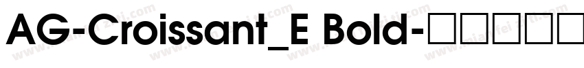 AG-Croissant_E Bold字体转换